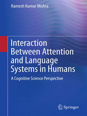 cover image of Interaction Between Attention and Language Systems in Humans
